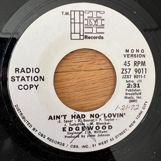 Edgewood - Ain't Had No Lovin' / US-Promo 1972 - (VG+/Neutral)