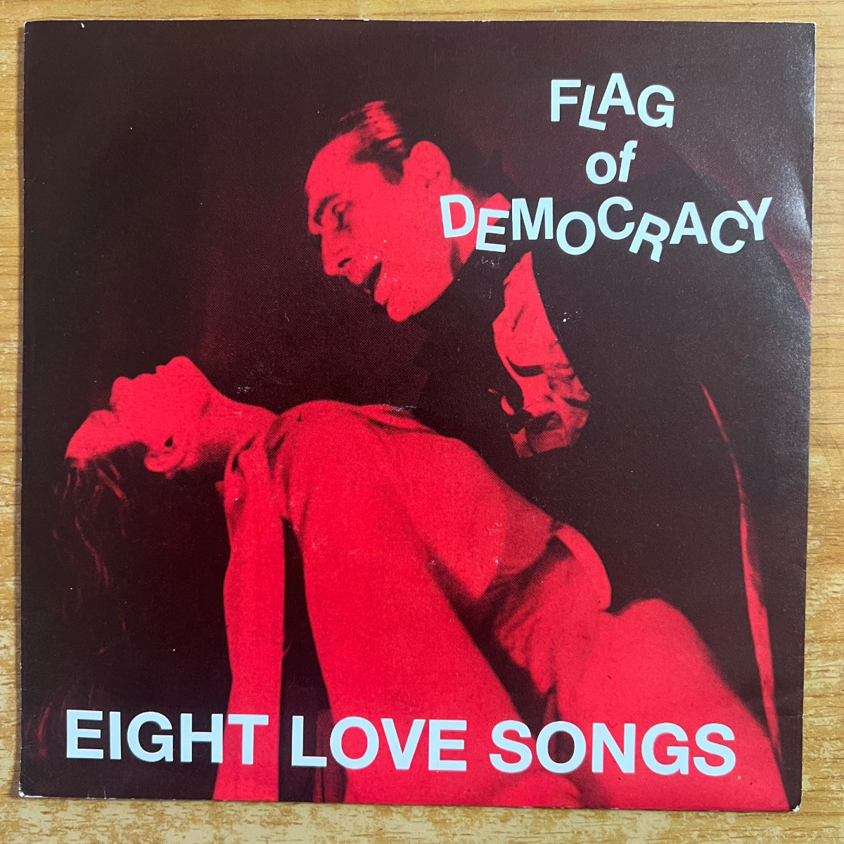 Flag Of Democracy - Eight Love Songs / EP 8 titres - 1. D-Press. 1990 - (VG++/M-)