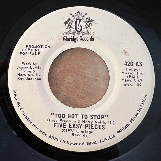 Five Easy Pieces - Too Hot To Stop / US-Promo 1976 - (M-/Neutral)