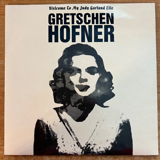 Gretschen Hofner - Welcome To My Judy Garland Life / 1. UK-Press. 1996 - (M-/M-)
